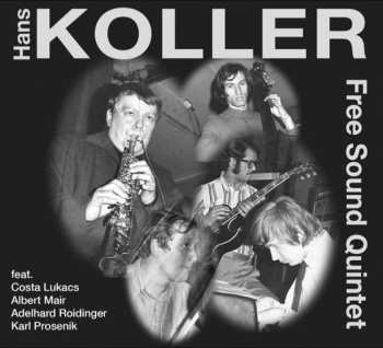 Album Hans Koller Free Sound: Free Sound Quintet