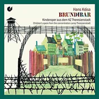 Album Hans Krása: Brundibár | Kinderoper Aus Dem KZ Theresienstadt - Children's Opera From The Concentration Camp Theresienstadt