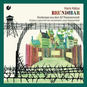 CD Hans Krása: Brundibár | Kinderoper Aus Dem KZ Theresienstadt - Children's Opera From The Concentration Camp Theresienstadt 408096