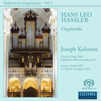 Album Hans Leo Haßler: Orgelwerke = Organ Works