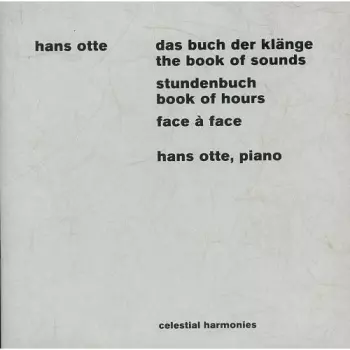 Das Buch Der Klänge / The Book Of Sounds, Stundenbuch / Book Of Hours, Face À Face