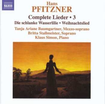 Album Hans Pfitzner: Complete Lieder - 3