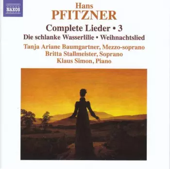 Hans Pfitzner: Complete Lieder - 3