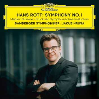 Album Hans Rott: Hans Rott: Symphony No. 1 / Mahler: Blumine / Bruckner: Symphonisches Präludium