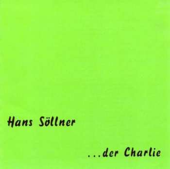 Album Hans Söllner: ... Der Charlie