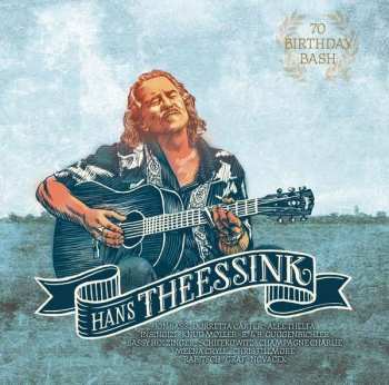 Album Hans Theessink: 70 Birthday Bash