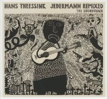 Hans Theessink: Jedermann Remixed - The Soundtrack