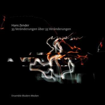 Album Hans Zender: 33 Veränderungen über 33 Veränderungen