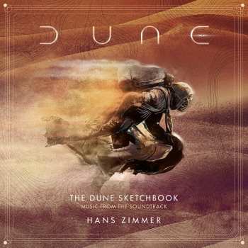 Album Hans Zimmer: Dune (The Dune Sketchbook) (Music From The Soundtrack)