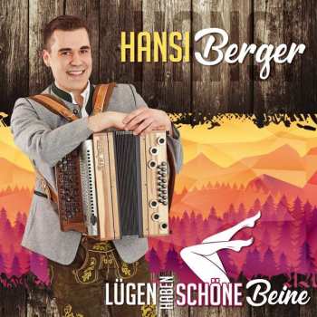 Album Hansi Berger: Lügen Haben Schöne Beine