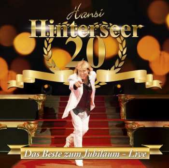 Album Hansi Hinterseer: 20 - Das Beste Zum Jubiläum Live