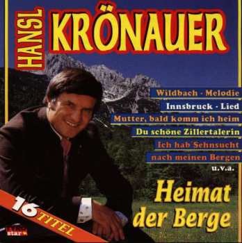Hansl Krönauer: Heimat Der Berge