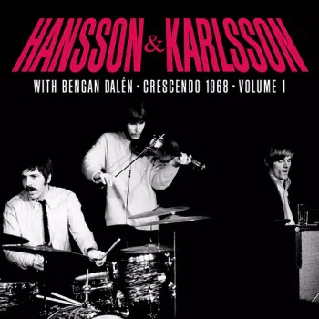 Hansson & Karlsson: Cresendo 1968 - Volume 1