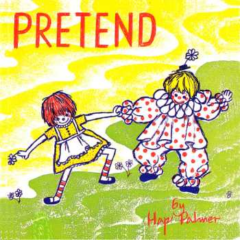 Album Hap Palmer: Pretend