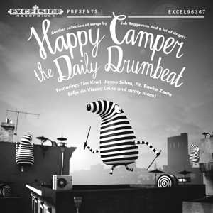 Album Happy Camper: The Daily Drumbeat (Another Collection Of Songs By Job Roggeveen And A Lot Of Singers)