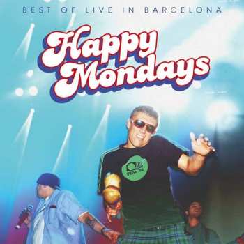 Album Happy Mondays: Best Of Live In Barcelona