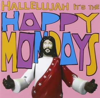 CD/DVD Happy Mondays: Hallelujah It's The Happy Mondays 290127