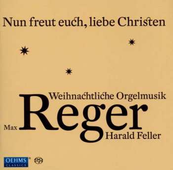 Album Harald Feller: Nun Freut Euch, Liebe Christen - Weihnachtliche Orgelmusik