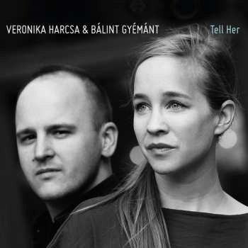 Album Harcsa Veronika: Tell Her