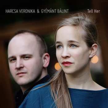 CD Harcsa Veronika: Tell Her 475554