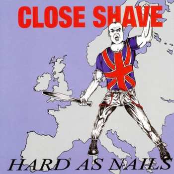 Album Close Shave: Hard As Nails