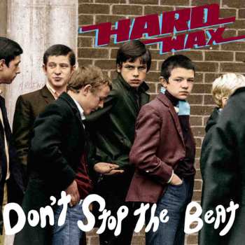 Album Hard Wax: Don’t Stop The Beat