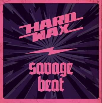 Album Hard Wax / Savage Beat: Hard Wax / Savage Beat Split