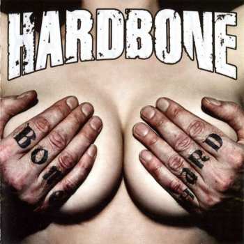 Album Hardbone: Bone Hard