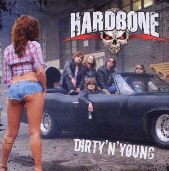 Album Hardbone: Dirty 'N' Young