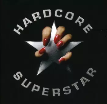 Hardcore Superstar: Hardcore Superstar