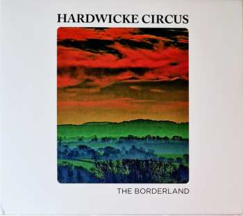 CD Hardwicke Circus: The Borderland 541069