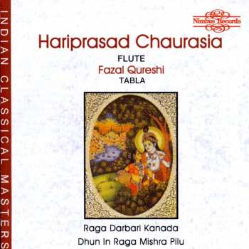CD Hariprasad Chaurasia: Raga Darbari Kanada / Dhun In Raga Mishra Pilu 457709
