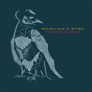 LP Harlan T. Bobo: Porch Songs 356298