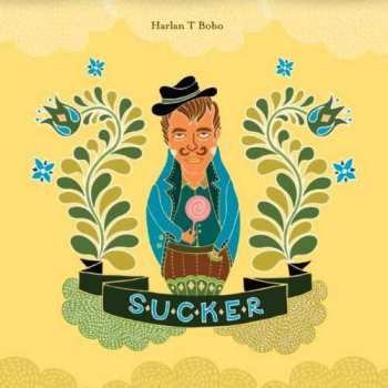CD Harlan T. Bobo: Sucker 535267