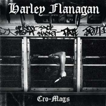 Album Harley Flanagan: Cro-Mags