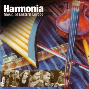 Album Harmonia: Music From Eastern Europe