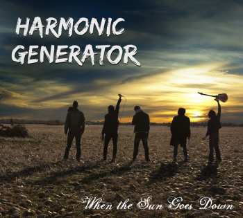Album Harmonic Generator: When The Sun Goes Down