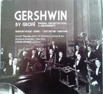 Harmonie Ensemble New York: Gershwin By Grofe:Symphonic Jazz