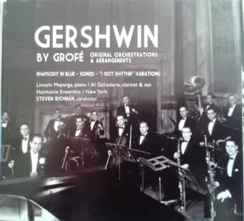 Gershwin By Grofe:Symphonic Jazz