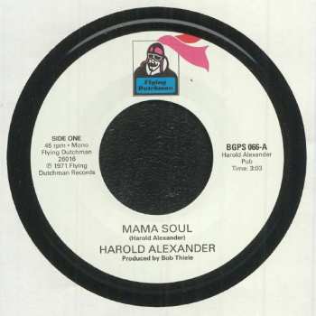 Harold Alexander: Mama Soul / Heavy Soul Slinger