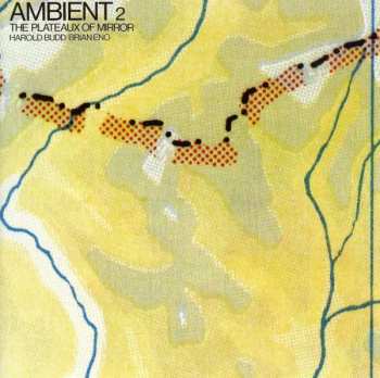 Album Harold Budd: Ambient 2 (The Plateaux Of Mirror)