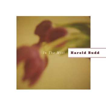 Album Harold Budd: In The Mist