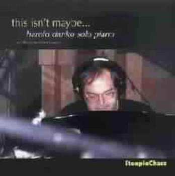 CD Harold Danko: This Isn't Maybe... - A Tribute To Chet Baker 517396