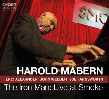 Album Harold Mabern: The Iron Man: Live At Smoke