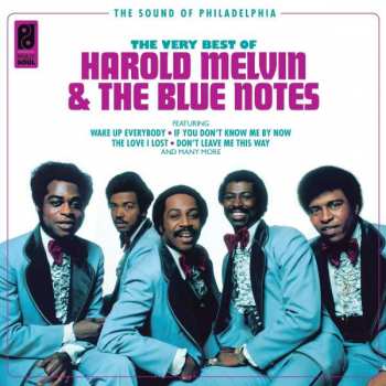 Album Harold Melvin And The Blue Notes: The Very Best Of Harold Melvin And The Blue Notes