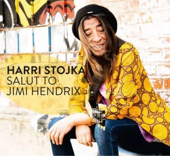 Harri Stojka: Salut To Jimi Hendrix
