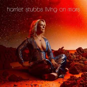 CD Harriet Stubbs: Living On Mars 504245