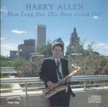 Album Harry Allen: How Long Has This Been Going On?
