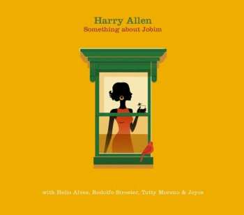 Album Harry Allen: Something About Jobim