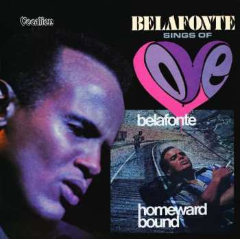 Album Harry Belafonte: Homeward Bound & Belafonte Sings Of Love